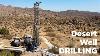 Deep Well Drilling In The Desert Near Joshua Tree Part 1