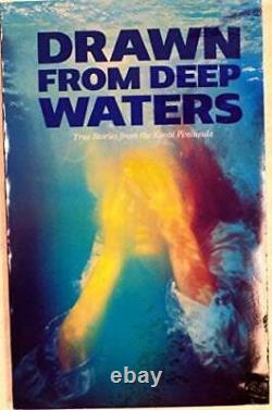 Drawn From Deep Waters True Stories From The Kenai Peninsula Paperback GOOD