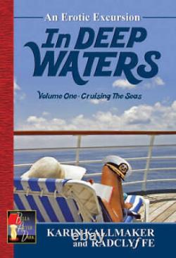 In Deep Waters Cruising the Seas Paperback By Kallmaker, Karin GOOD