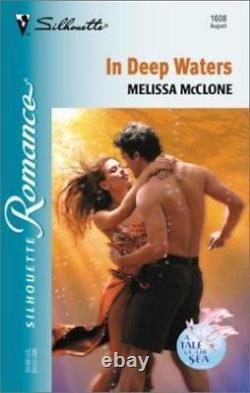 In Deep Waters (The Tale Of The Sea) (Silhouette Romance) GOOD