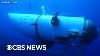 Missing Titanic Sub Occupants Dead Pieces Of Vessel Found Coast Guard Announces
