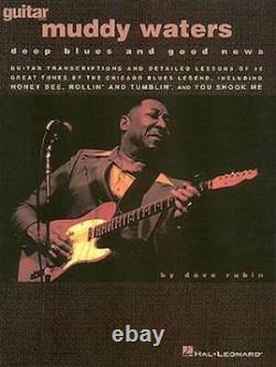 Muddy Waters Deep Blues And Good News Partition Par Rubin, Dave Good